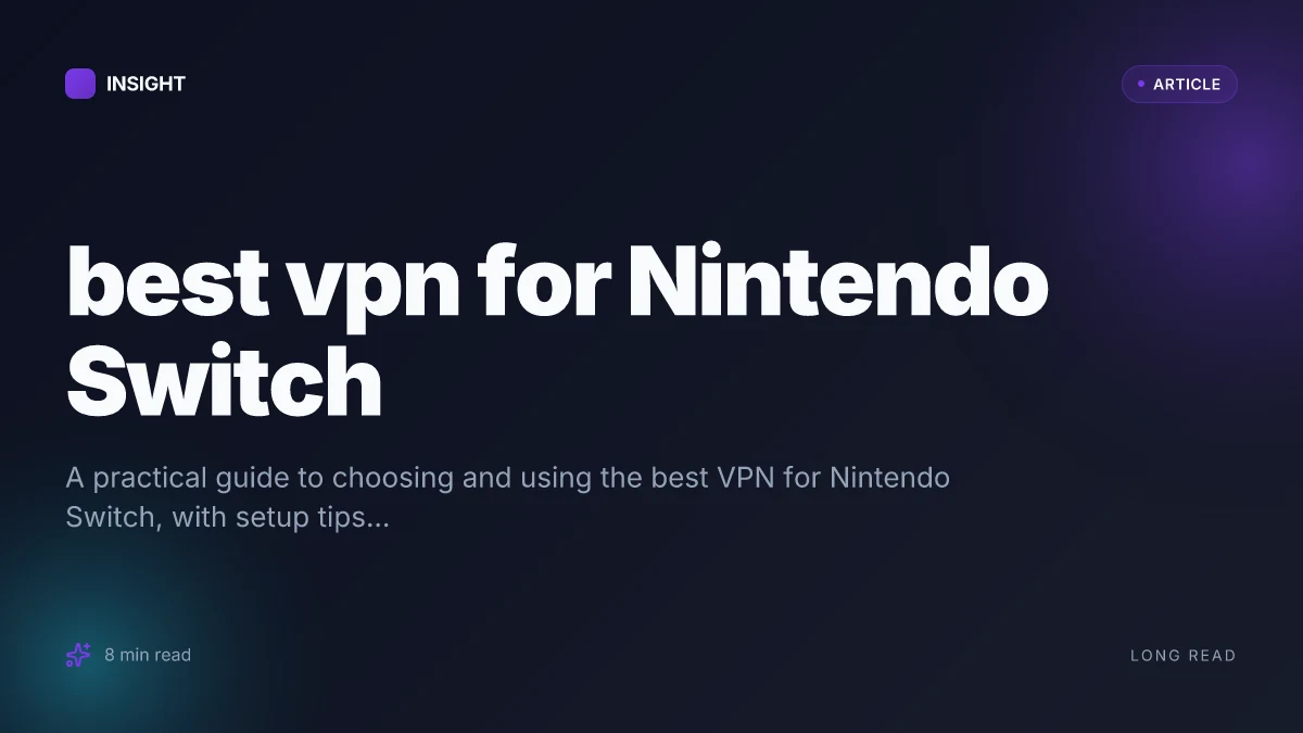 Best VPN for Nintendo Switch