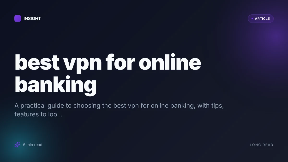 Best VPN for online banking